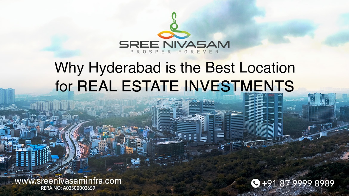 Why Hyderabad is the Best Location for Real Estate Investments