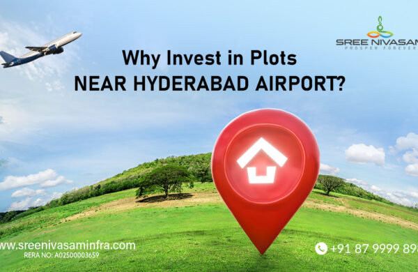 Why Invest in Plots Near Hyderabad Airport