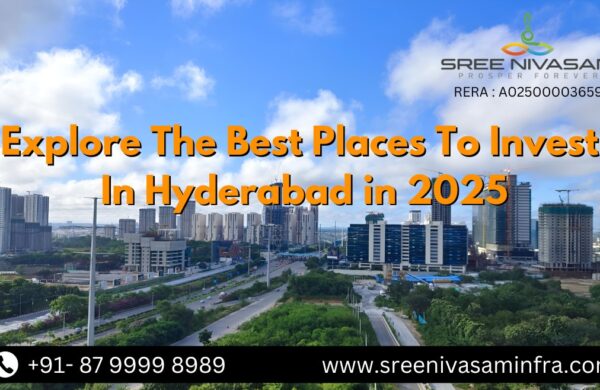 Best Places to Invest in Hyderabad